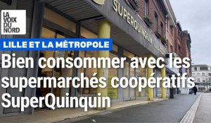 Lille et la métropole : bien consommer avec les supermarchés coopératifs SuperQuinquin