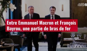VIDÉO. Entre Emmanuel Macron et François Bayrou, une partie de bras de fer