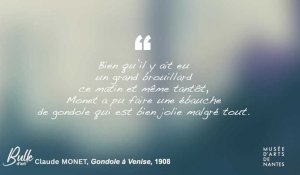 BULLE D'ART #4 - Claude Monet, Gondole à Venise, 1908
