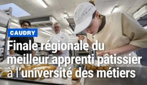 L’université des métiers de Caudry a organisé la finale régionale du meilleur apprenti pâtissier