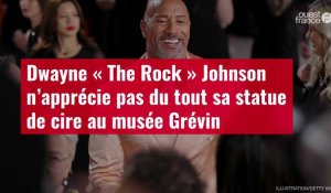 VIDÉO. Dwayne « The Rock » Johnson n’apprécie pas du tout sa statue de cire au musée Grévin