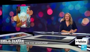 "The Pod Generation" : Emilia Clarke explore la grossesse 2.0