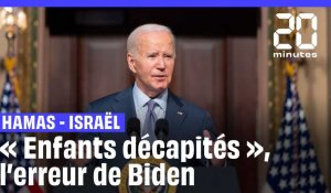 Joe Biden corrigé par la Maison Blanche sur ses propos concernant des « enfants décapités » 