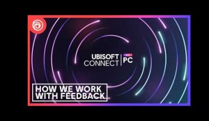 Ubisoft Connect – How We Work with Feedback