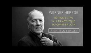 WERNER HERZOG - Rétrospective à la Filmothèque du Quartier Latin / *8 juillet* (bande-annonce)
