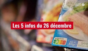 VIDÉO. Les 5 infos du mardi 26 décembre