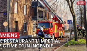 Le restaurant L'Impérial est en feu à Amiens