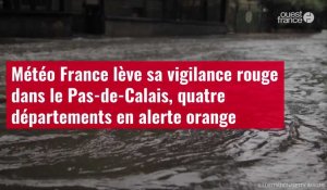 VIDÉO. Météo France lève sa vigilance rouge dans le Pas-de-Calais, quatre départements en alerte 