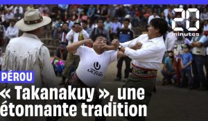 Pérou : Au festival « Takanakuy », on se bat pour commencer l'année en paix