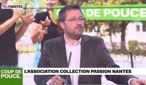 Coup de pouce : l'association Collection Passion Nantes