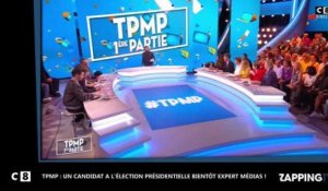 TPMP : Un candidat à l'élection présidentielle futur expert média ! (vidéo)