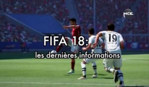 FIFA 18: gameplay, date de sortie et dernières infos