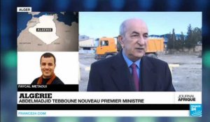 Abdelmadjid Tebboune nouveau Premier ministre en Algérie
