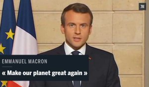 Emmanuel Macron : "Make our planet great again"