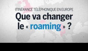 Téléphonie : va-t-on vraiment payer moins cher avec la fin du "roaming" ?