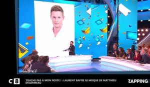 Matthieu Delormeau - TPMP : Laurent Baffie se moque du chroniqueur (video)