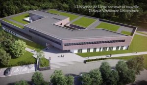 La nouvelle Clinique Vétérinaire Universitaire de l'Université de Liège