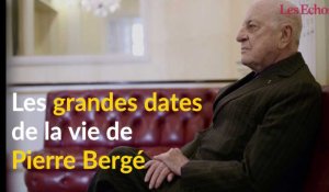 Les grandes dates de la vie de Pierre Bergé 