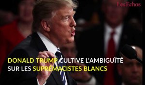Donald Trump cultive l'ambiguïté sur les suprémacistes blancs