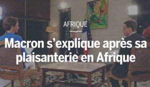 Macron s'explique après sa plaisanterie en Afrique