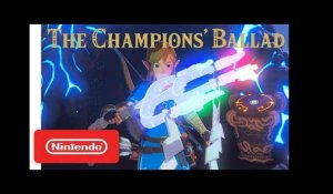 The Legend of Zelda: Breath of the Wild - Expansion Pass: DLC Pack 2 The Champions' Ballad Trailer