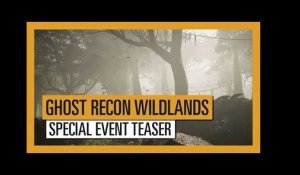 GHOST RECON WILDLANDS: The Hunt - Special Event Teaser