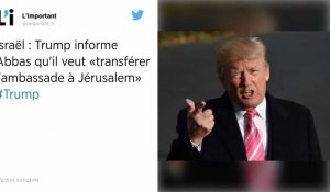 Donald Trump informe Mahmoud Abbas qu'il veut « transférer l'ambassade à Jérusalem »