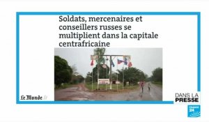 "Des mercenaires russes en Centrafrique"
