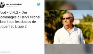 Football. Un hommage rendu à Henri Michel sur les terrains Français.