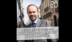 Législatives 2017: Pour Edouard Philippe «le message des Français est sans ambiguïté»
