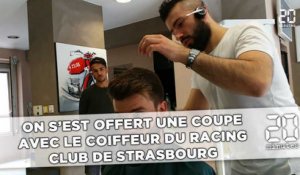 On s'est offert une coupe avec le coiffeur du Racing club de Strasbourg