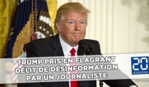 Trump pris en flagrant délit de désinformation par un journaliste