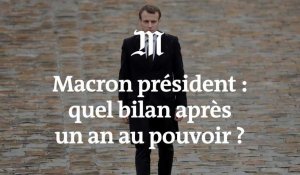 Un an après : quel bilan pour Macron ? 
