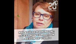 Maladie de Parkison : « C'est mon combat, on a besoin de vivre »