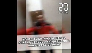 Montpellier: Un commando armé et masqué fait irruption dans la fac de droit