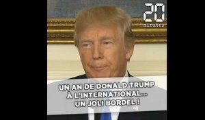 Un an de Trump à l'international... Un joli bordel !