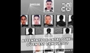 Attentats en Catalogne: Où en est l'enquête?