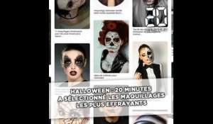 Halloween : 20 Minutes a sélectionné les maquillages les plus effrayants