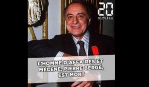 L'homme d'affaires et mécène Pierre Bergé est décédé