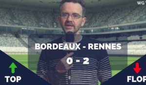 Bordeaux - Rennes : Les Tops et les Flops