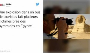 Égypte. Une explosion fait plusieurs victimes dans un bus de touristes, près des pyramides
