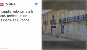 Gironde. La sous-préfecture de Lesparre incendiée, « aucune piste n'est exclue »