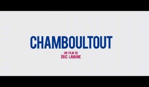 Chamboultout - Bande annonce