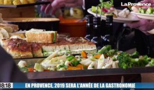 Le 18:18 : 2019, une année pour fêter la gastronomie en Provence