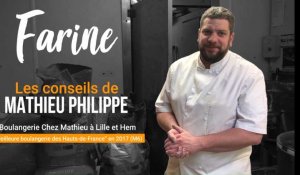 Mathieu, vainqueur régional de la "Meilleure boulangerie de France" sur M6, explique comment choisir sa farine