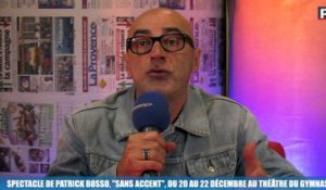 Patrick Bosso à Marseille : "J'avais envie de raconter mon parcours atypique"