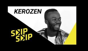 Kerozen : "Toutes les générations s'imprègnent de mes chansons" | Skip Skip