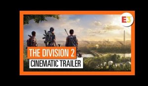 OFFICIAL THE DIVISION 2 - E3 2018 CINEMATIC TRAILER (4K)