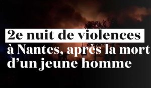 Nantes : 2e nuit de violences, après la mort d'un jeune causée par un policier