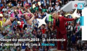 Coupe du monde 2018 : la cérémonie d'ouverture avec Robbie Williams